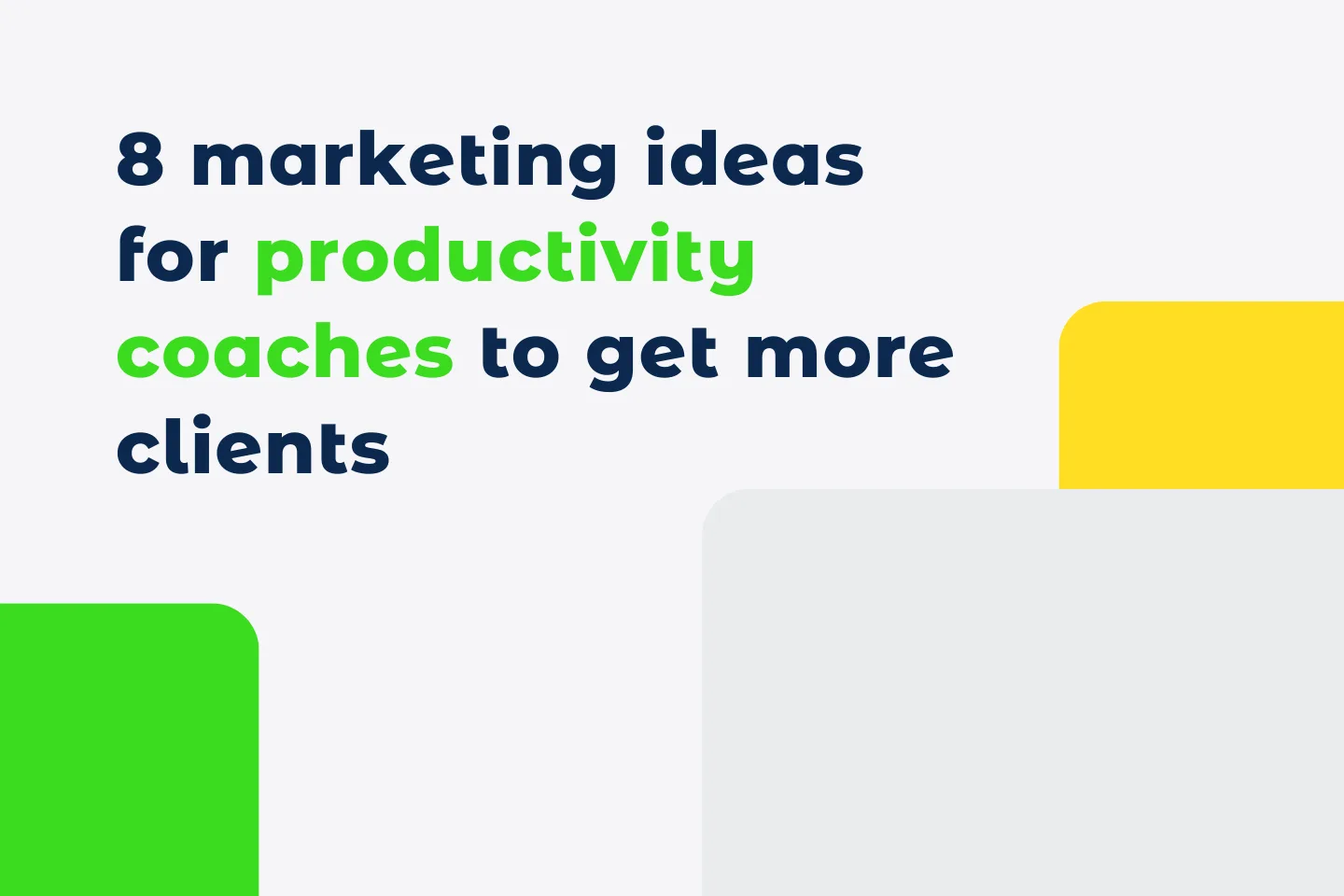8 marketing ideas for productivity coaches