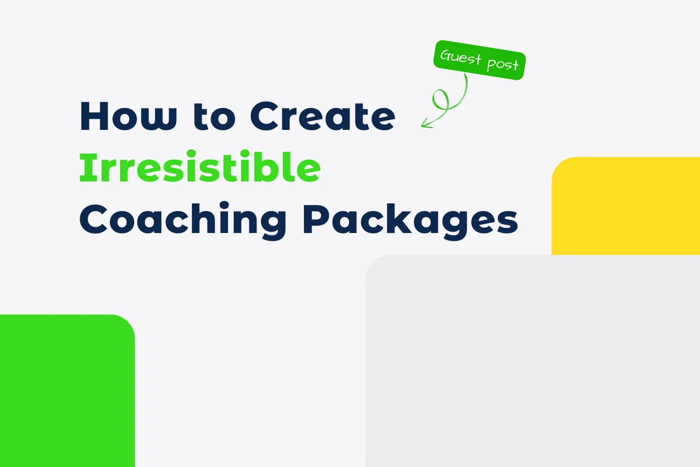 How to Create Irresistible Coaching Packages