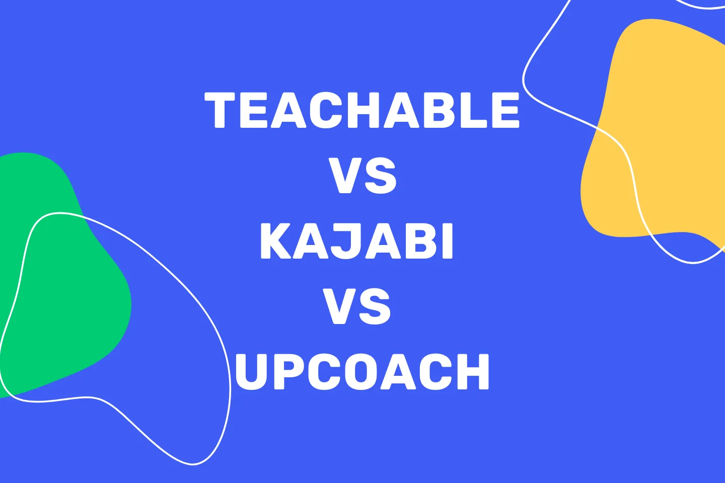 Teachable vs Kajabi